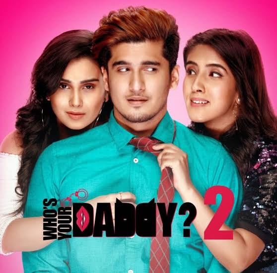 Whos Your Daddy Season 2 2020 Hindi Completed Web Series HEVC Movies4U